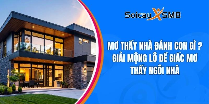 Mơ thấy nhà đánh con gì? Điềm báo gì cho giấc mơ này