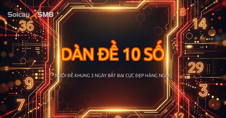 Dàn Đề 10 Số Khung 3 Ngày Chắc Thắng 100%