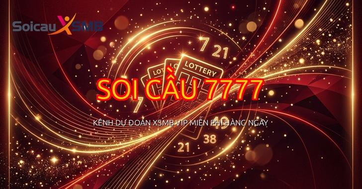 Soi Cầu 7777 - Soi Cầu XSMB - Dự Đoán Cầu Lô Miền Bắc Chính Xác