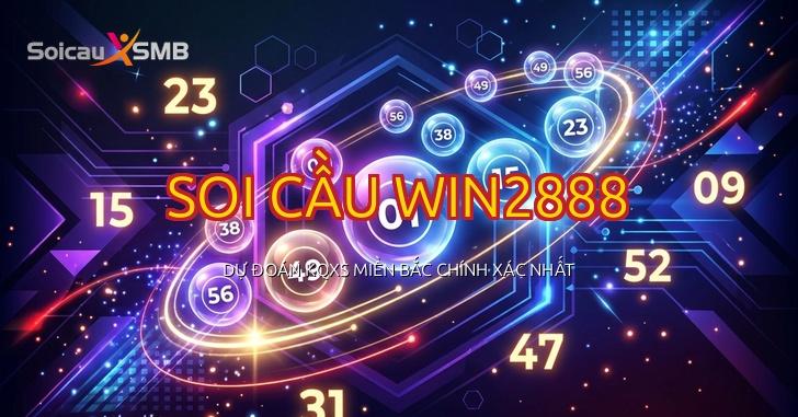 Soi Cầu XSMB Win2888 Asia - Dự Đoán XSMB Win2888 - Soi Cầu Win2888